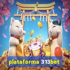 plataforma 313bet